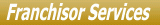 Franchisor Services